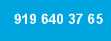 919 640 37 65